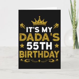 Its My Dadas 55th Birthday Happy Birthday 55 Years Card
