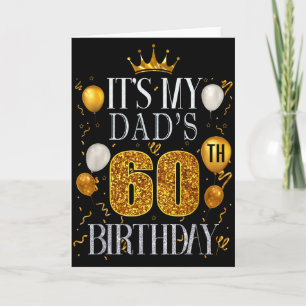 Its My Dads 60th Birthday Happy Birthday 60 Years Card