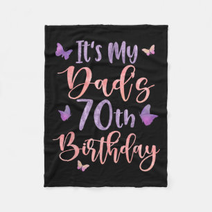 Its My Dads 70th Birthday Butterfly Happy 70 Years Fleece Blanket