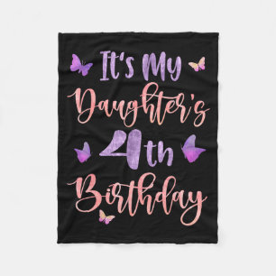 Its My Daughters 4th Birthday Butterfly Happy 4 Ye Fleece Blanket