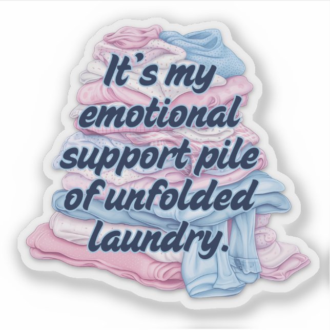 It's my emotional support laundry (Front)
