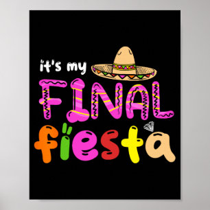 It's My Final Fiesta Mexico Bachelorette Party Mex Poster