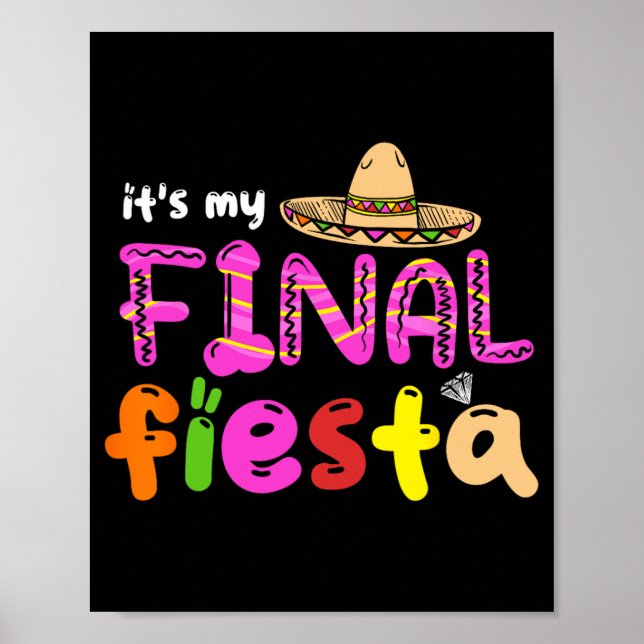 It's My Final Fiesta Mexico Bachelorette Party Mex Poster (Front)