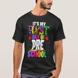 It's My First Day Of Preschool Back To School Girl T-Shirt
