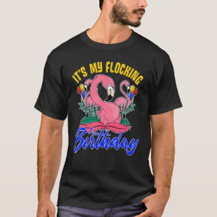 It's My Flocking Birthday Party Flamingo Birthday T-Shirt