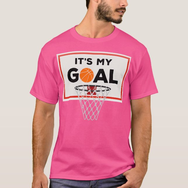 It'S My Goal T-Shirt (Front)