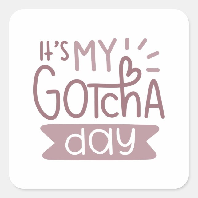It's my gotcha day square sticker (Front)