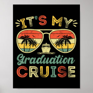 Its My Graduation Cruise 2026 Summer Senior Trip Poster