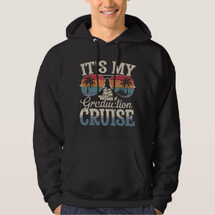 It's My Graduation Cruise Graduate Trip Ship Retro Hoodie