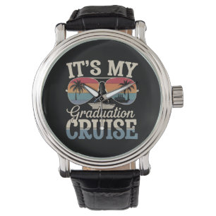 It's My Graduation Cruise Graduate Trip Ship Retro Watch