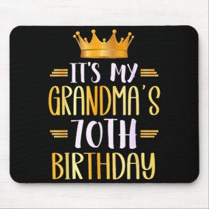 It's My Grandma's 70th Birthday Happy 70 Years Old Mouse Pad