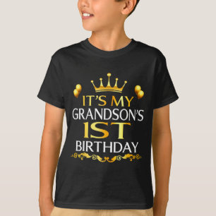 Its My Grandsons 1st Birthday Happy Birthday 1 Yea T-Shirt