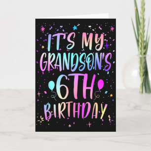 Its My Grandsons 6th Birthday Colorful Happy 6 Yea Card