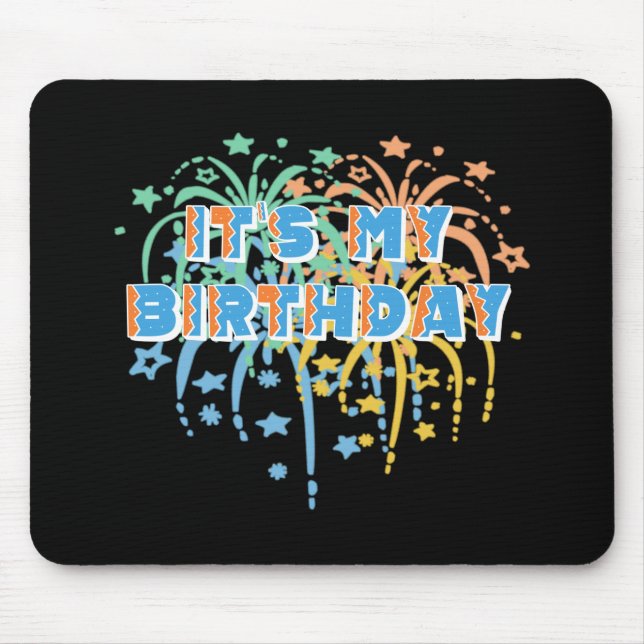 It's My Happy Birthday Unisex Fireworks Colourful Mouse Pad (Front)