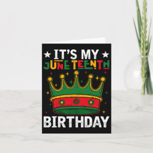 It's My Juneteenth Birthday Celebrating Black Free Card