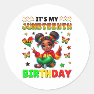 It's My Juneteenth Birthday June 19th For Girls Ki Classic Round Sticker