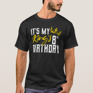 It's My King's 8th Birthday Party Bday Celebration T-Shirt