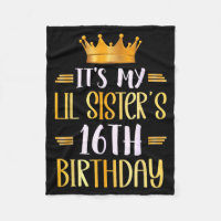 Its My Lil Sisters 16th Birthday Happy 16 Years Ol