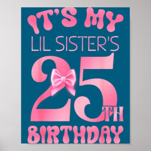 It's my lil sister's 25th birthday girl pink party poster