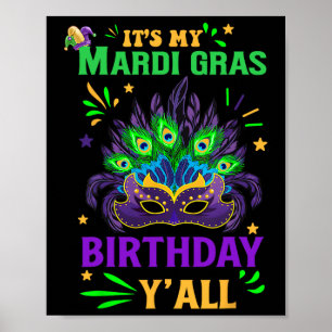 It's My Mardi Gras Birthday Yall Celebration Mardi Poster
