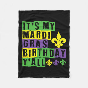 It's My Mardi Gras Birthday Yall Cute Mardi Gras Fleece Blanket