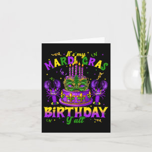 Its My Mardi Gras Birthday Yall Mardi Gras Happy B Card