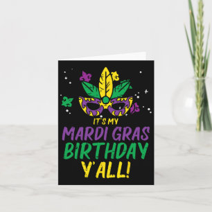 Its My Mardi Gras Birthday Yall Mardi Gras Women M Card