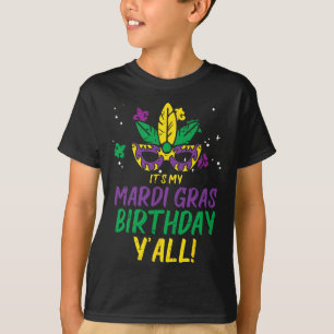 Its My Mardi Gras Birthday Yall Mardi Gras Women M T-Shirt