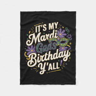 Its My Mardi Gras Birthday Yall New Orleans Swea Fleece Blanket