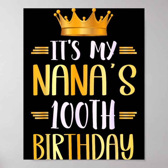 It's My Nana's 100th Birthday Happy 100 Years Old  Poster (Front)