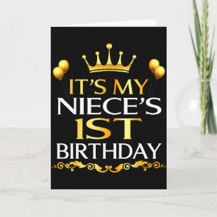 Its My Nieces 1st Birthday Happy Birthday 1 Years Card