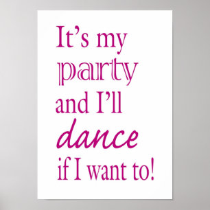 It's My Party and I'll Dance If I Want To! Poster