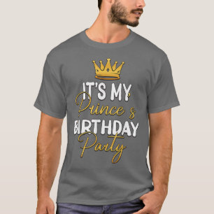 Its My Princes Birthday Party Matching Idea For Hi T-Shirt