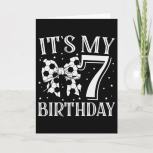It's My Seven 7th Birthday Soccer Girl Bday Party  Card