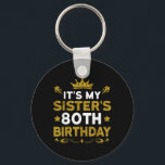 Its My Sisters 80th Birthday Happy Birthday 80 Yea Key Ring<br><div class="desc">Its My Sisters 80th Birthday Happy Birthday 80 Years Old</div>