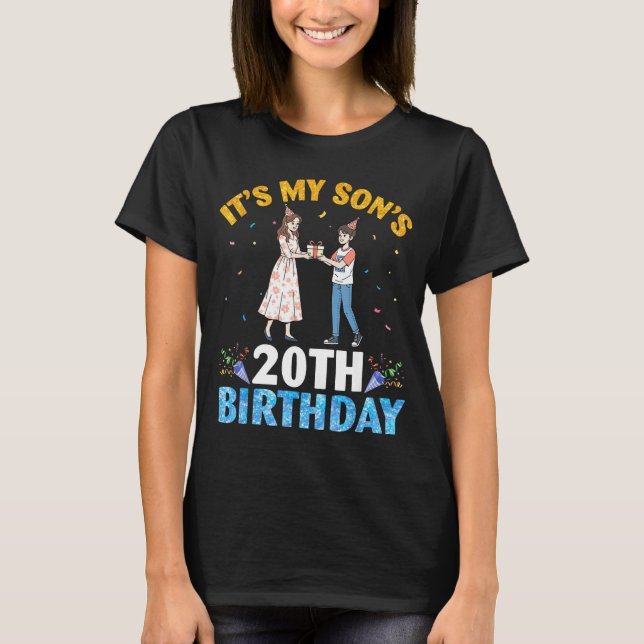 It's My Son's 20th Birthday Happy 20 Years Old Boy T-Shirt (Front)