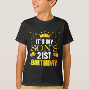 It's My Son's 21st Birthday Happy Birthday 21 Year T-Shirt