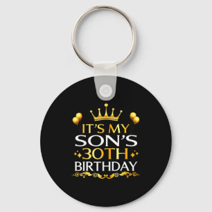 Its My Sons 30th Birthday Happy Birthday 30 Years Key Ring