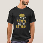 It's My Son's 40Th Birthday 40 Years Old Male T-Shirt<br><div class="desc">Best Birthday Ideas For Son. It's My Son's 40th Birthday 40 Years Old Male. I CAN'T KEEP CALM it's my son's 40th birthday celebration! birthday party theme clothing idea for parents, mum and dad. mother and father clothes design to wear. Wish your prince a happy fortieth birthday with this outfit....</div>
