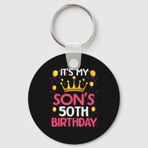 Its My Sons 50th Birthday Happy Birthday 50 Years Key Ring