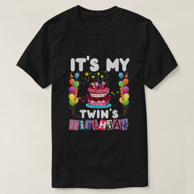 Its My twins Birthday Family Matching funny men wo T-Shirt (Design Front)