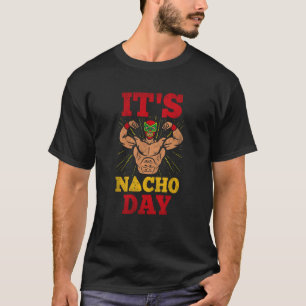 It's Nacho Day Lucha Libre T-Shirt