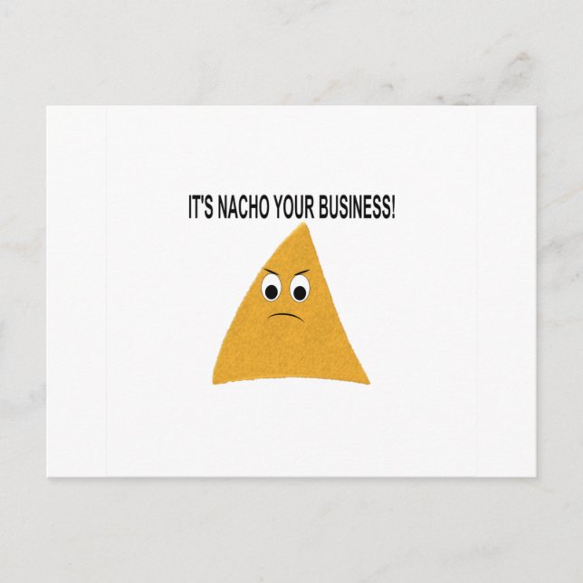 It's Nacho Your Business Postcard (Front)