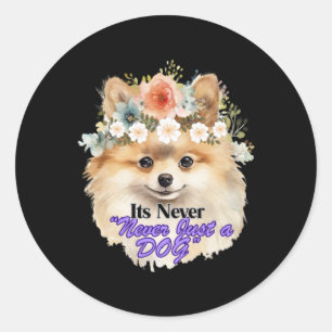 Its Never Just A Dog Classic Round Sticker