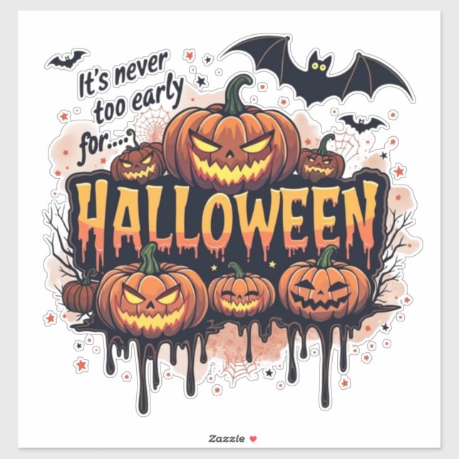 Its Never To Early For Halloween (Sheet)