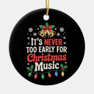 Its Never Too Early For Christmas Music Bells Xmas Ceramic Tree Decoration