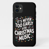 It's Never Too Early For Christmas Music Musician