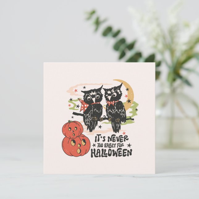 It's Never Too Early For Halloween (Standing Front)