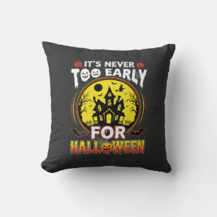 It's Never Too Early for Halloween Haunted House Cushion