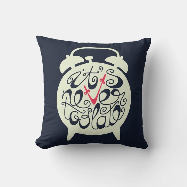 It's Never Too Late Cushion (Front)